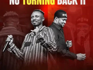 Gaise Baba – No Turning Back II ft. Lawrence Oyor