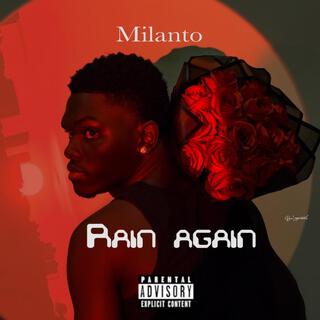 Milanto - Rain Again Milanto - Rain Again