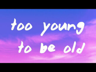 Jax – Too Young To Be Old